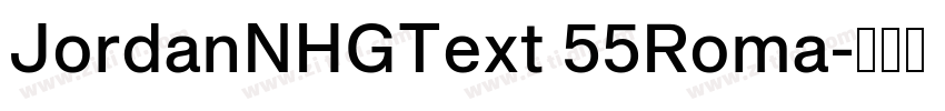 JordanNHGText 55Roma字体转换 JordanNHGText 55Roma字体转换